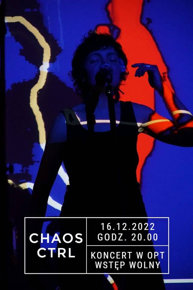 Chaos Ctrl - 16.12.2022 koncert w OPT
